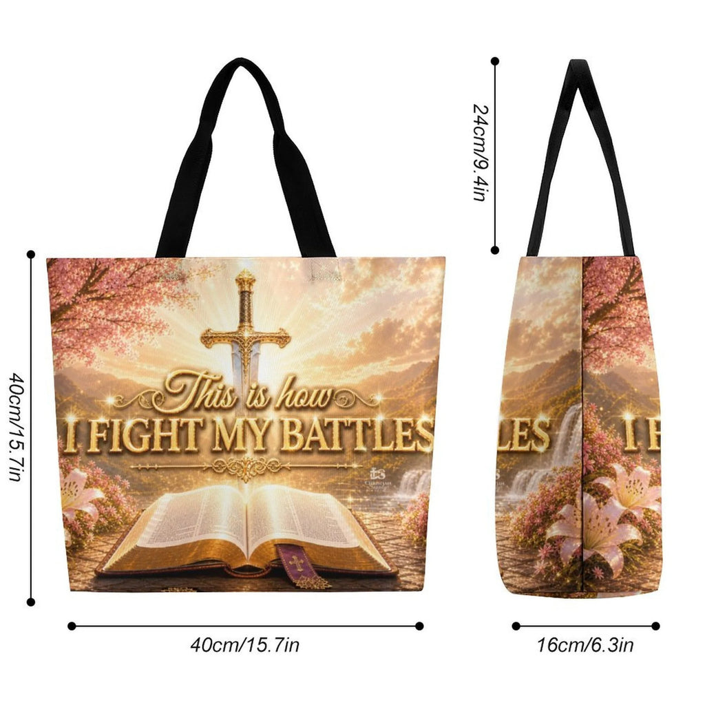 Tote Bag - This is How I Fight My Battles| Christian Inspirational Faith Shoulder Bag | Reusable Shopping Bag | Christian Gift for Women